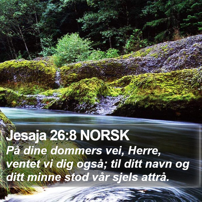 Jesaja 26:8 NORSK Bible Study