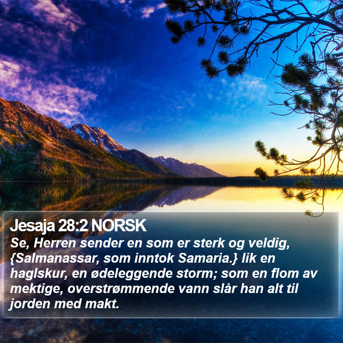 Jesaja 28:2 NORSK Bible Study