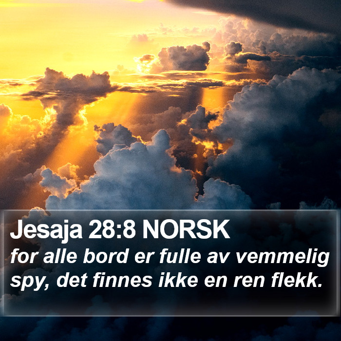 Jesaja 28:8 NORSK Bible Study