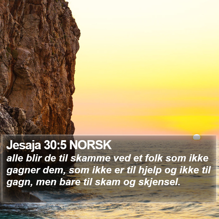 Jesaja 30:5 NORSK Bible Study