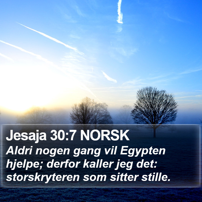 Jesaja 30:7 NORSK Bible Study