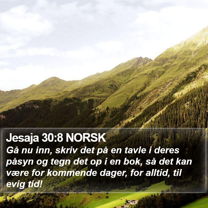 Jesaja 30:8 NORSK Bible Study