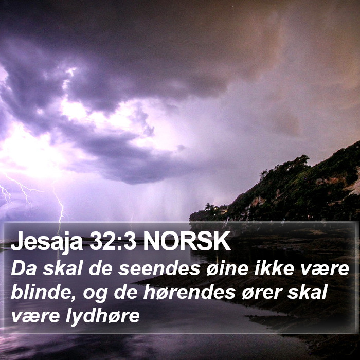Jesaja 32:3 NORSK Bible Study