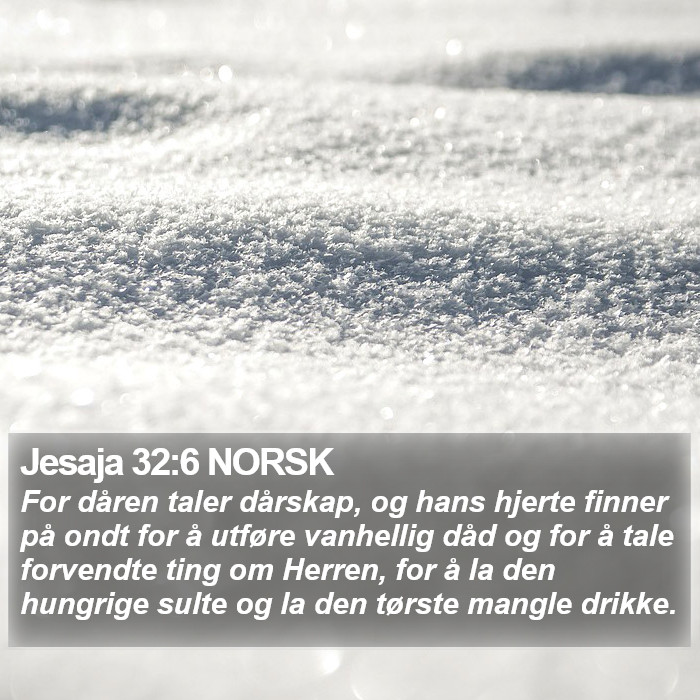 Jesaja 32:6 NORSK Bible Study