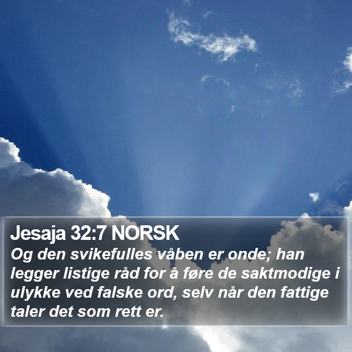 Jesaja 32:7 NORSK Bible Study