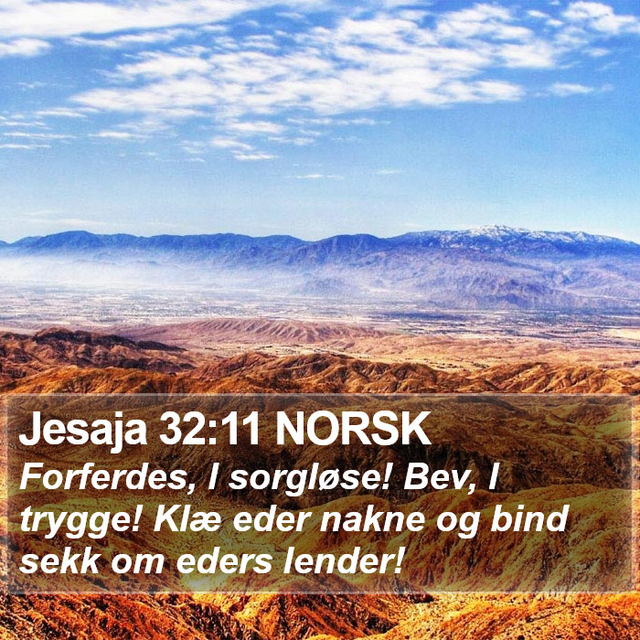 Jesaja 32:11 NORSK Bible Study