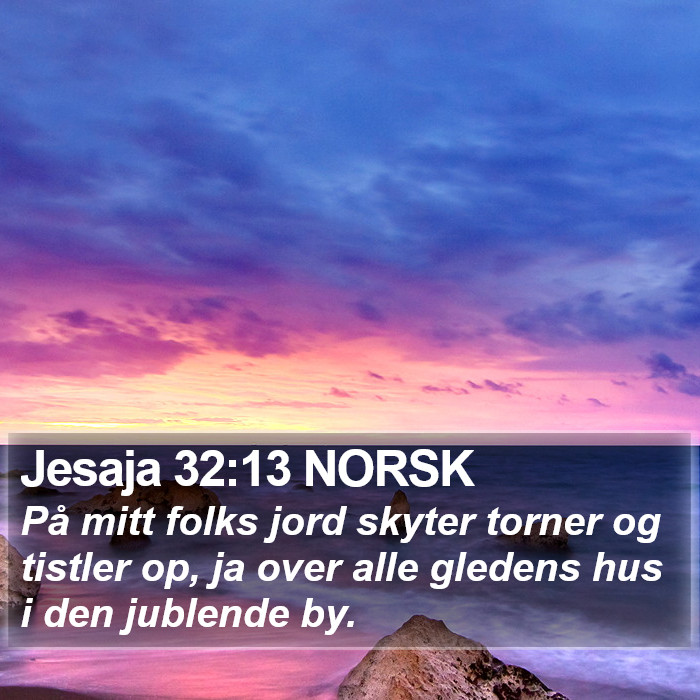 Jesaja 32:13 NORSK Bible Study