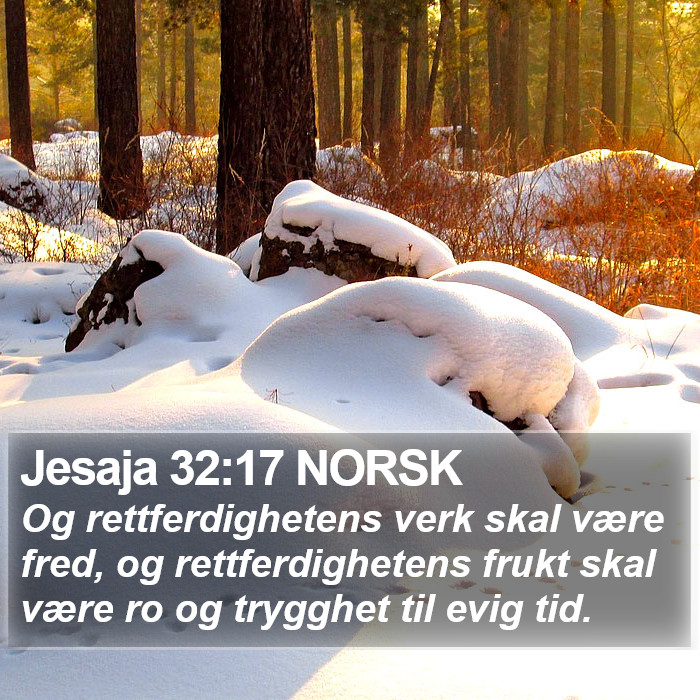 Jesaja 32:17 NORSK Bible Study