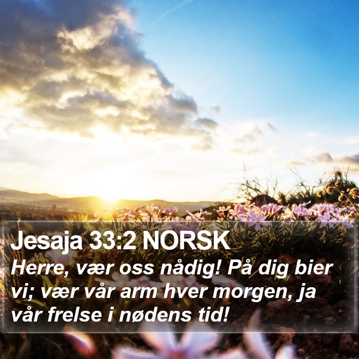 Jesaja 33:2 NORSK Bible Study