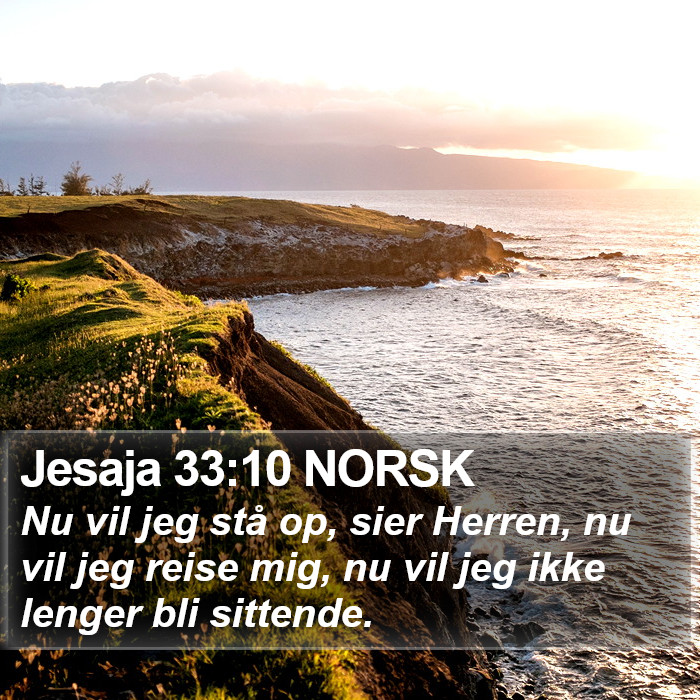 Jesaja 33:10 NORSK Bible Study