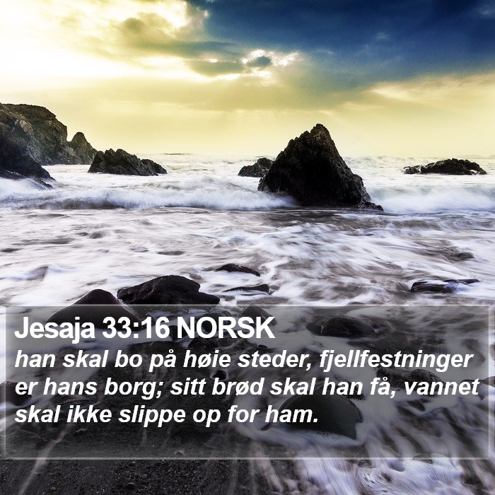 Jesaja 33:16 NORSK Bible Study