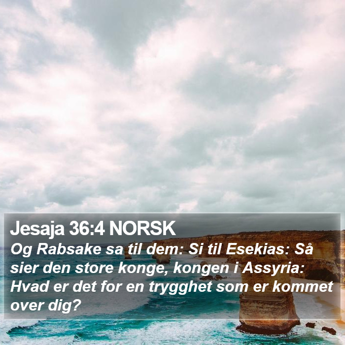 Jesaja 36:4 NORSK Bible Study