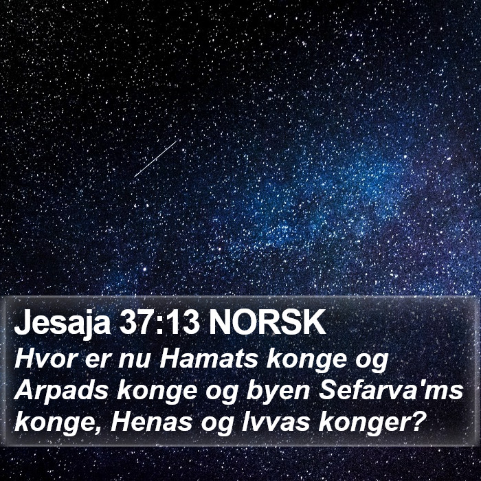 Jesaja 37:13 NORSK Bible Study