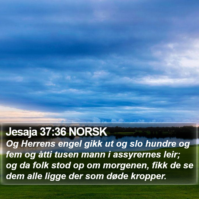 Jesaja 37:36 NORSK Bible Study