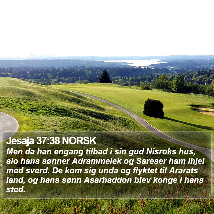 Jesaja 37:38 NORSK Bible Study