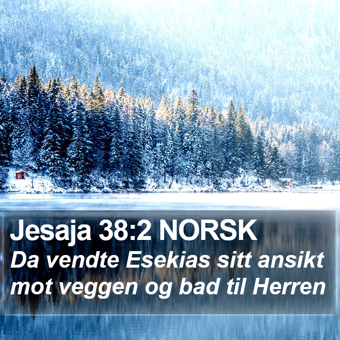 Jesaja 38:2 NORSK Bible Study