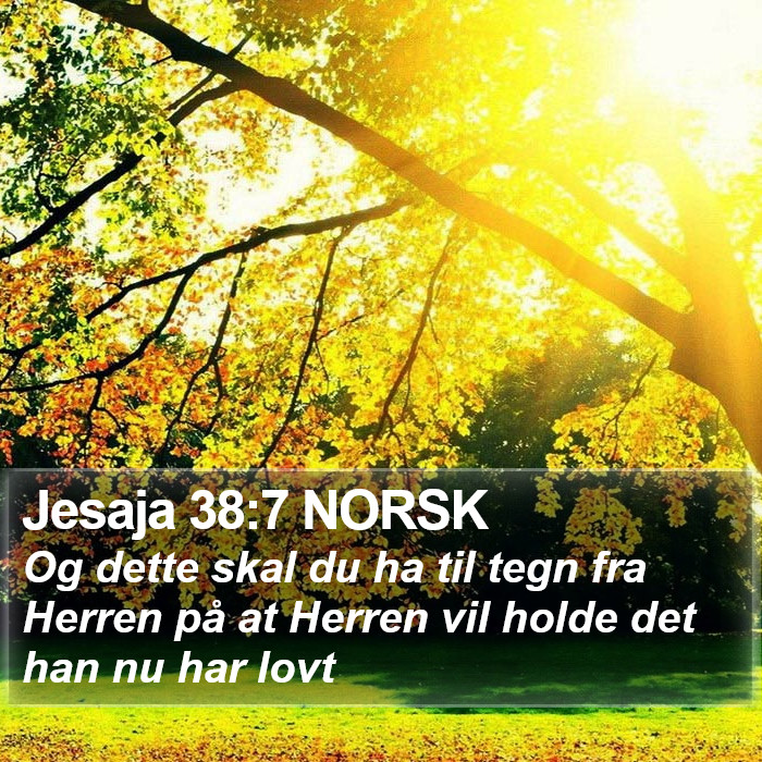 Jesaja 38:7 NORSK Bible Study