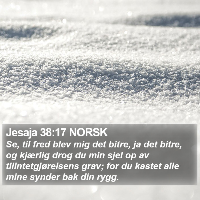 Jesaja 38:17 NORSK Bible Study