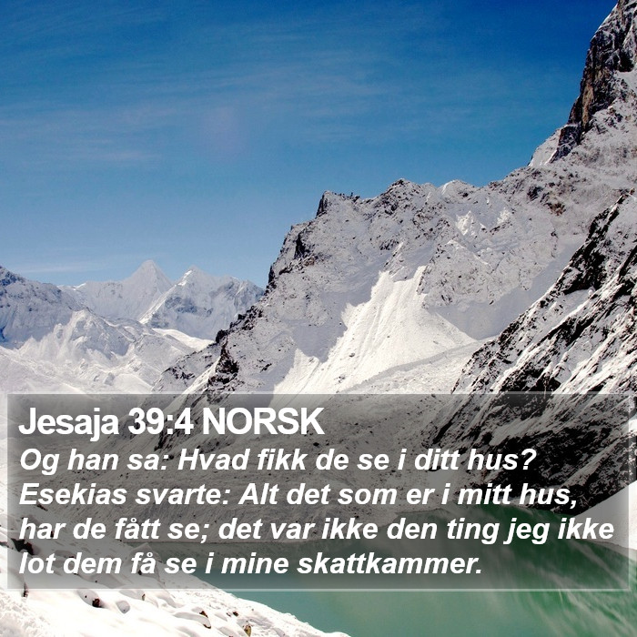 Jesaja 39:4 NORSK Bible Study