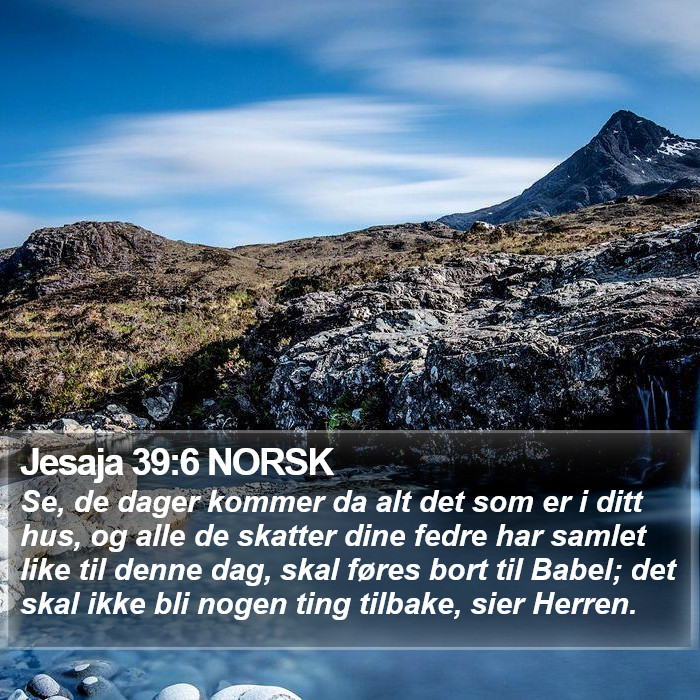 Jesaja 39:6 NORSK Bible Study