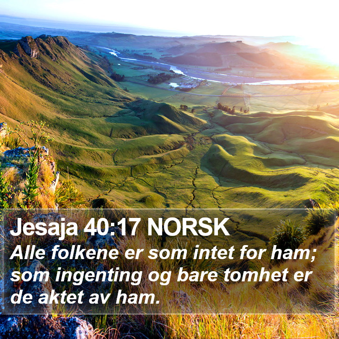 Jesaja 40:17 NORSK Bible Study