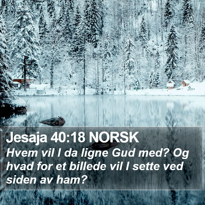 Jesaja 40:18 NORSK Bible Study