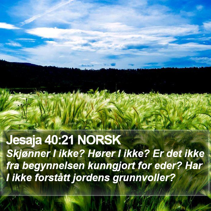 Jesaja 40:21 NORSK Bible Study