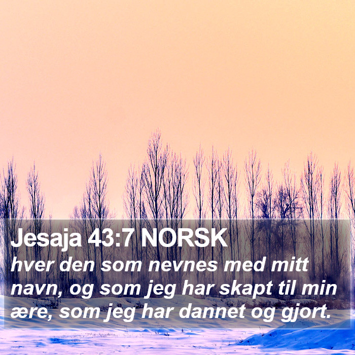 Jesaja 43:7 NORSK Bible Study