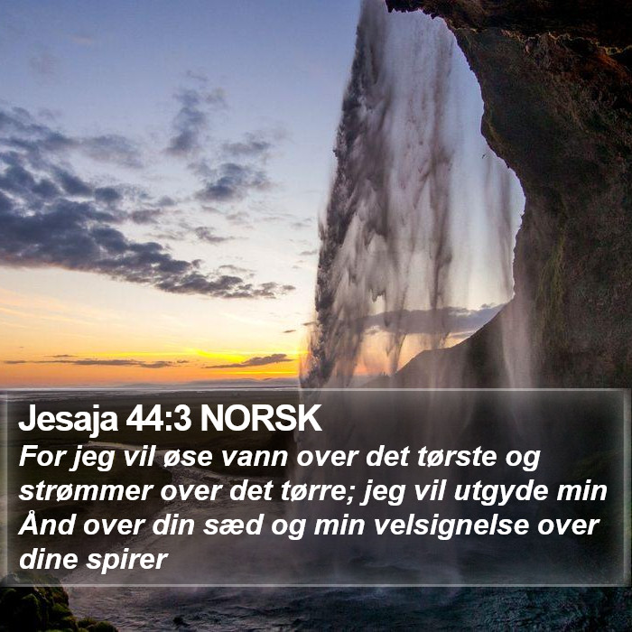 Jesaja 44:3 NORSK Bible Study