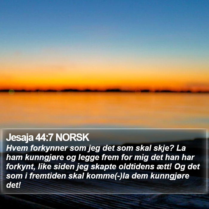 Jesaja 44:7 NORSK Bible Study