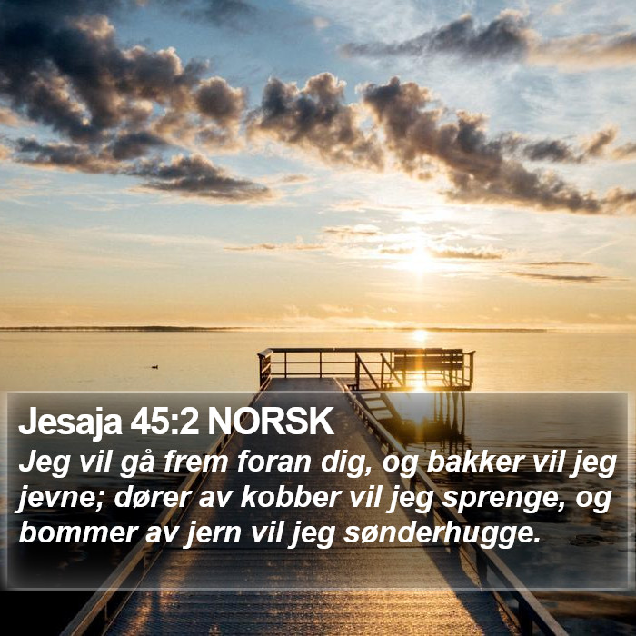 Jesaja 45:2 NORSK Bible Study