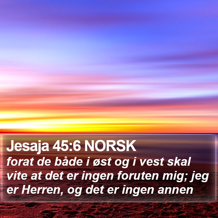 Jesaja 45:6 NORSK Bible Study