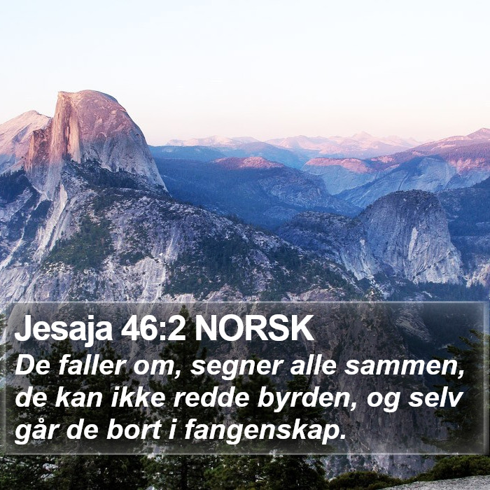 Jesaja 46:2 NORSK Bible Study