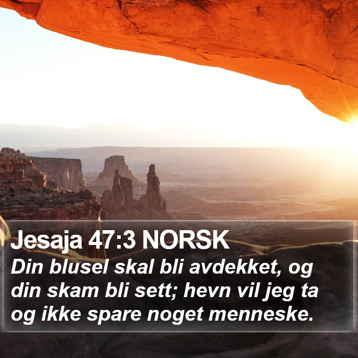 Jesaja 47:3 NORSK Bible Study