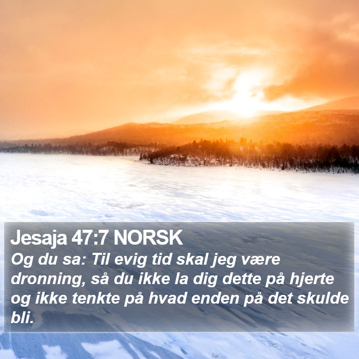 Jesaja 47:7 NORSK Bible Study