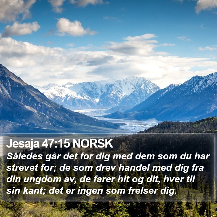 Jesaja 47:15 NORSK Bible Study
