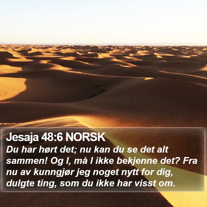 Jesaja 48:6 NORSK Bible Study