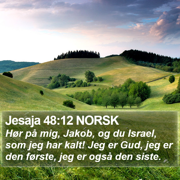 Jesaja 48:12 NORSK Bible Study