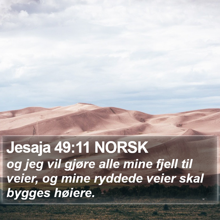 Jesaja 49:11 NORSK Bible Study