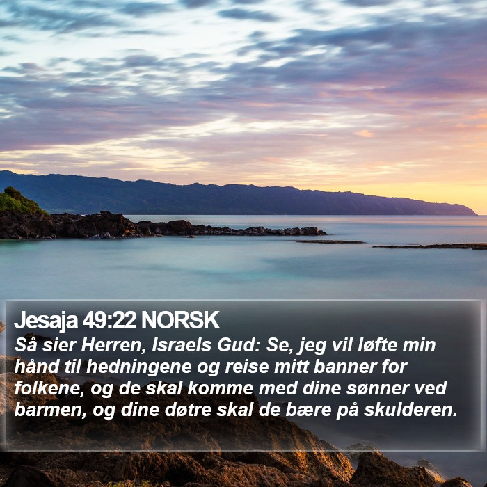 Jesaja 49:22 NORSK Bible Study