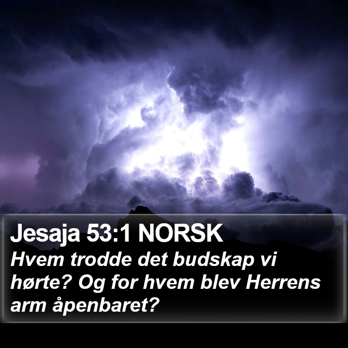 Jesaja 53:1 NORSK Bible Study