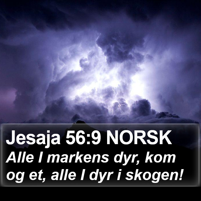 Jesaja 56:9 NORSK Bible Study