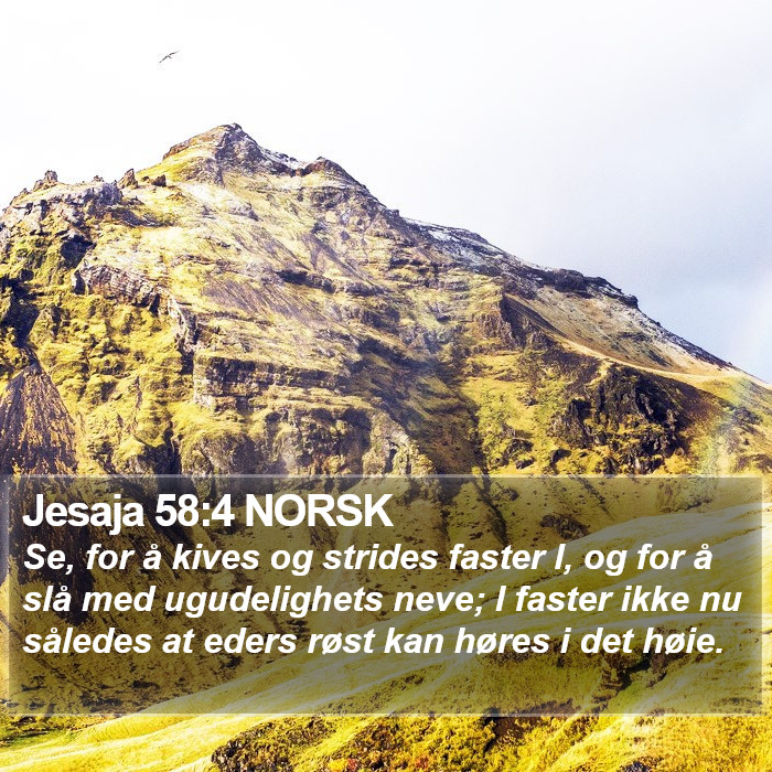 Jesaja 58:4 NORSK Bible Study