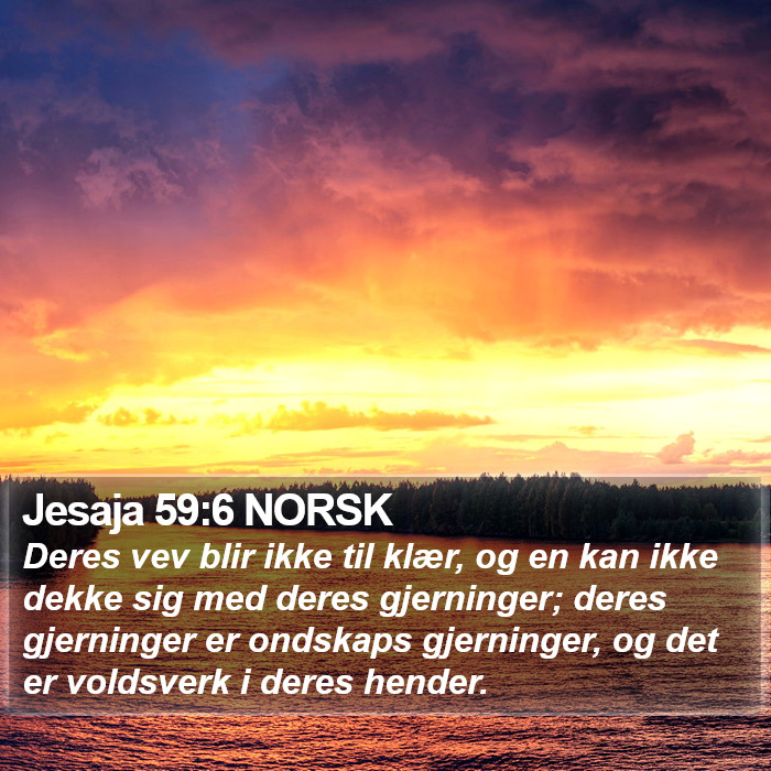 Jesaja 59:6 NORSK Bible Study