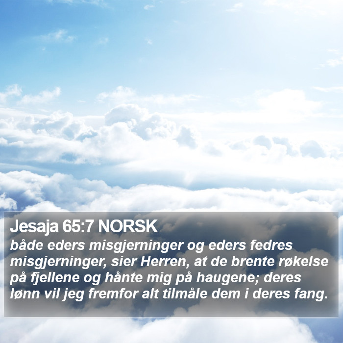 Jesaja 65:7 NORSK Bible Study