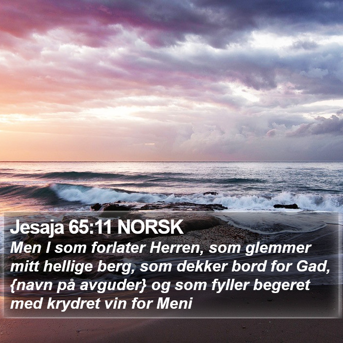 Jesaja 65:11 NORSK Bible Study