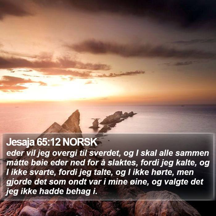 Jesaja 65:12 NORSK Bible Study