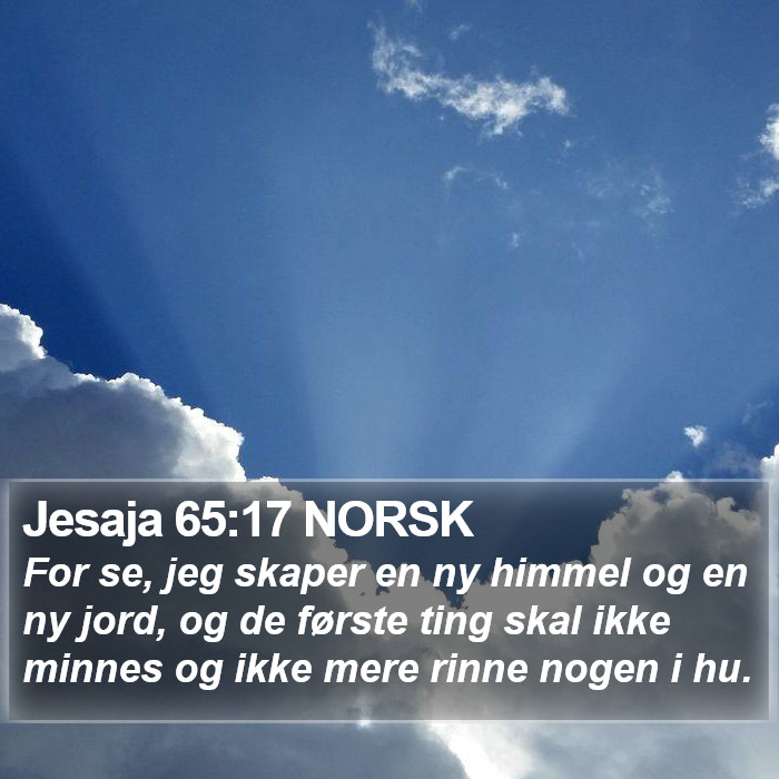 Jesaja 65:17 NORSK Bible Study