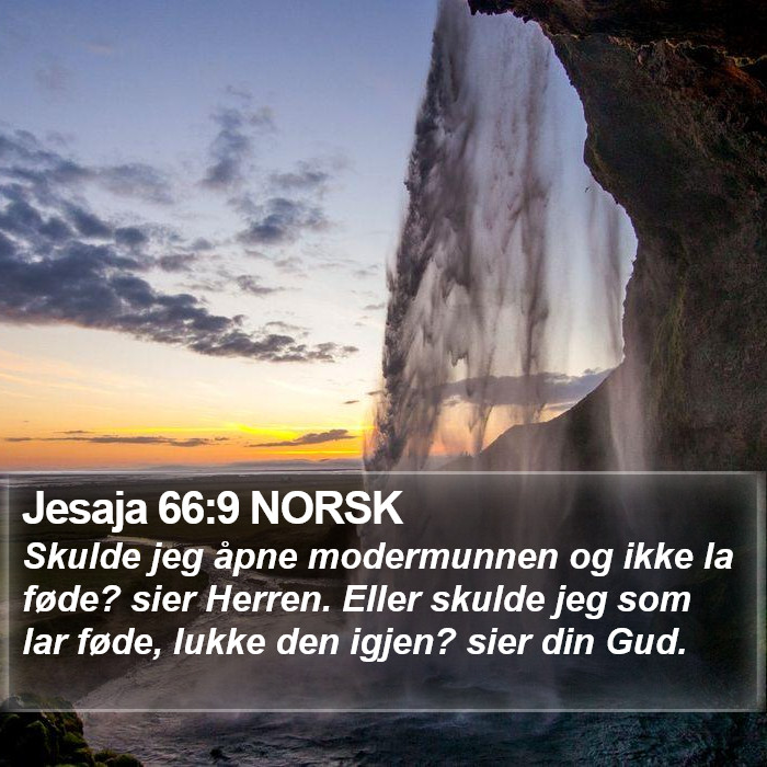 Jesaja 66:9 NORSK Bible Study
