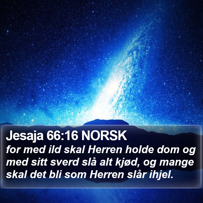 Jesaja 66:16 NORSK Bible Study